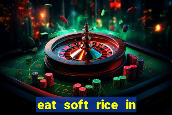 eat soft rice in another world pt br